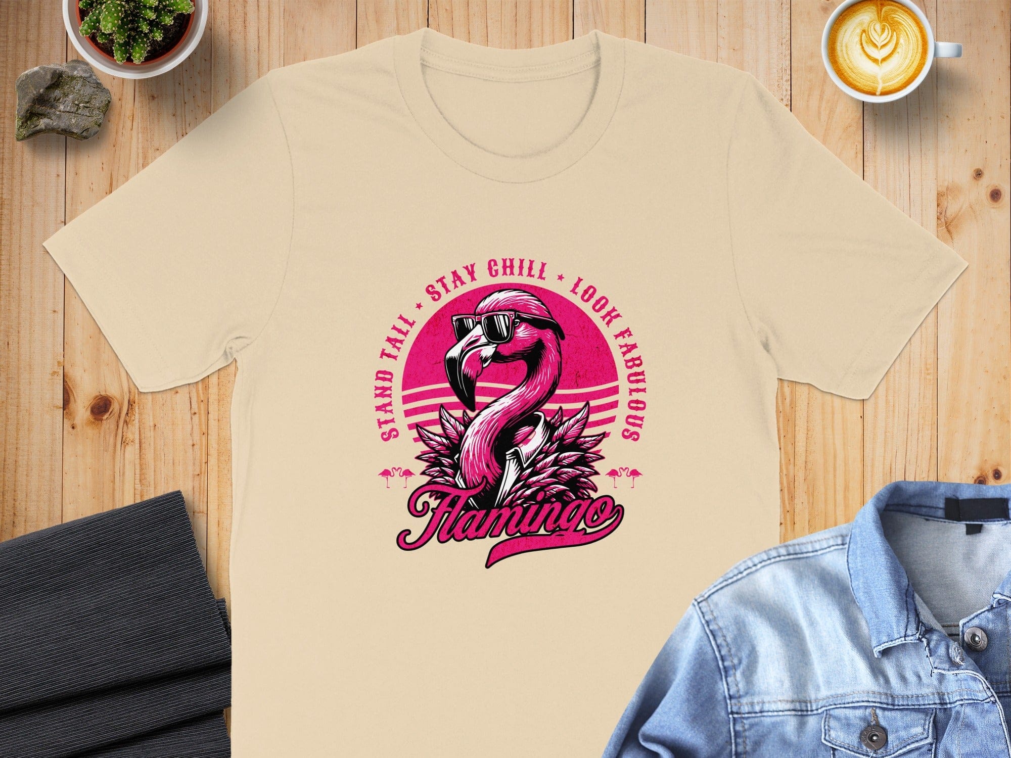 Stand Tall Stay Chill Look Fabulous Flamingo T-shirt