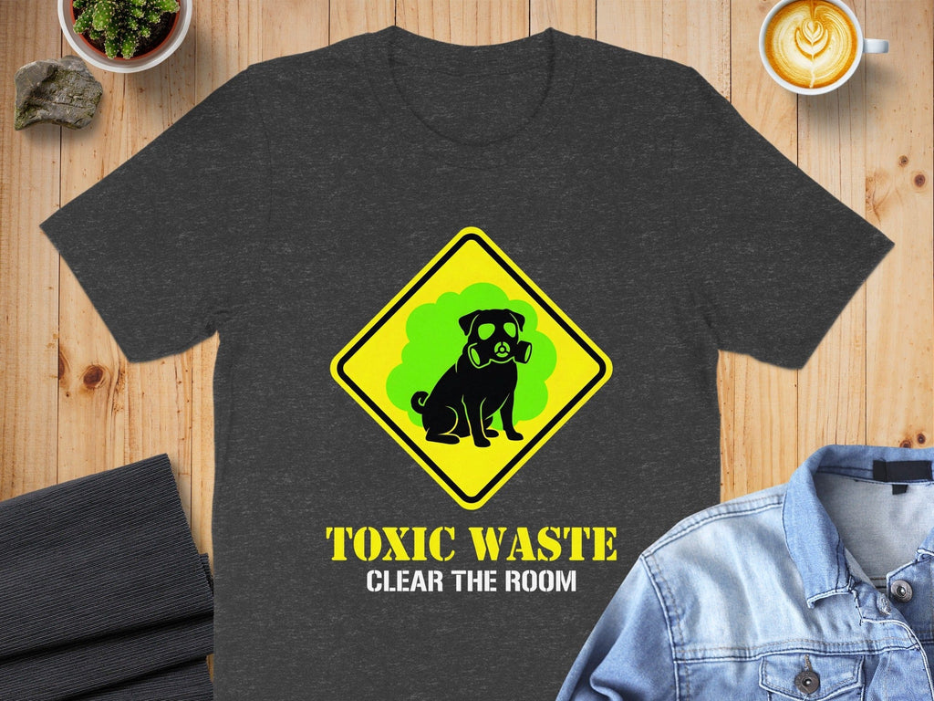 Toxic Waste Clear The Room Humorous T-Shirt