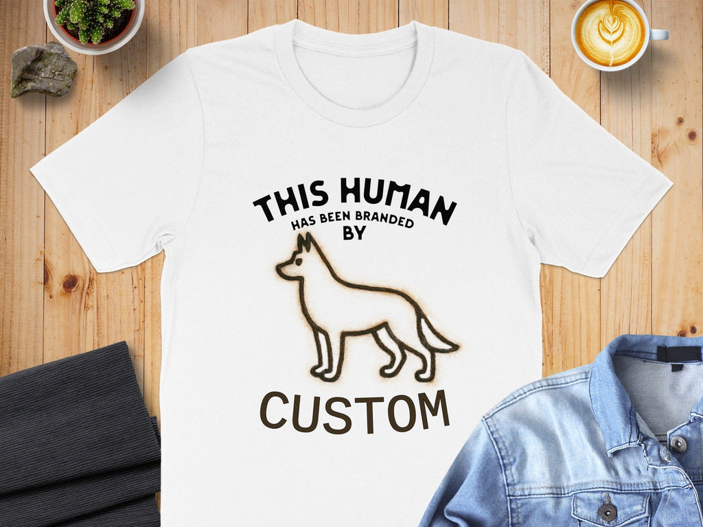 This Human Has Been Branded By Custom T-shirt