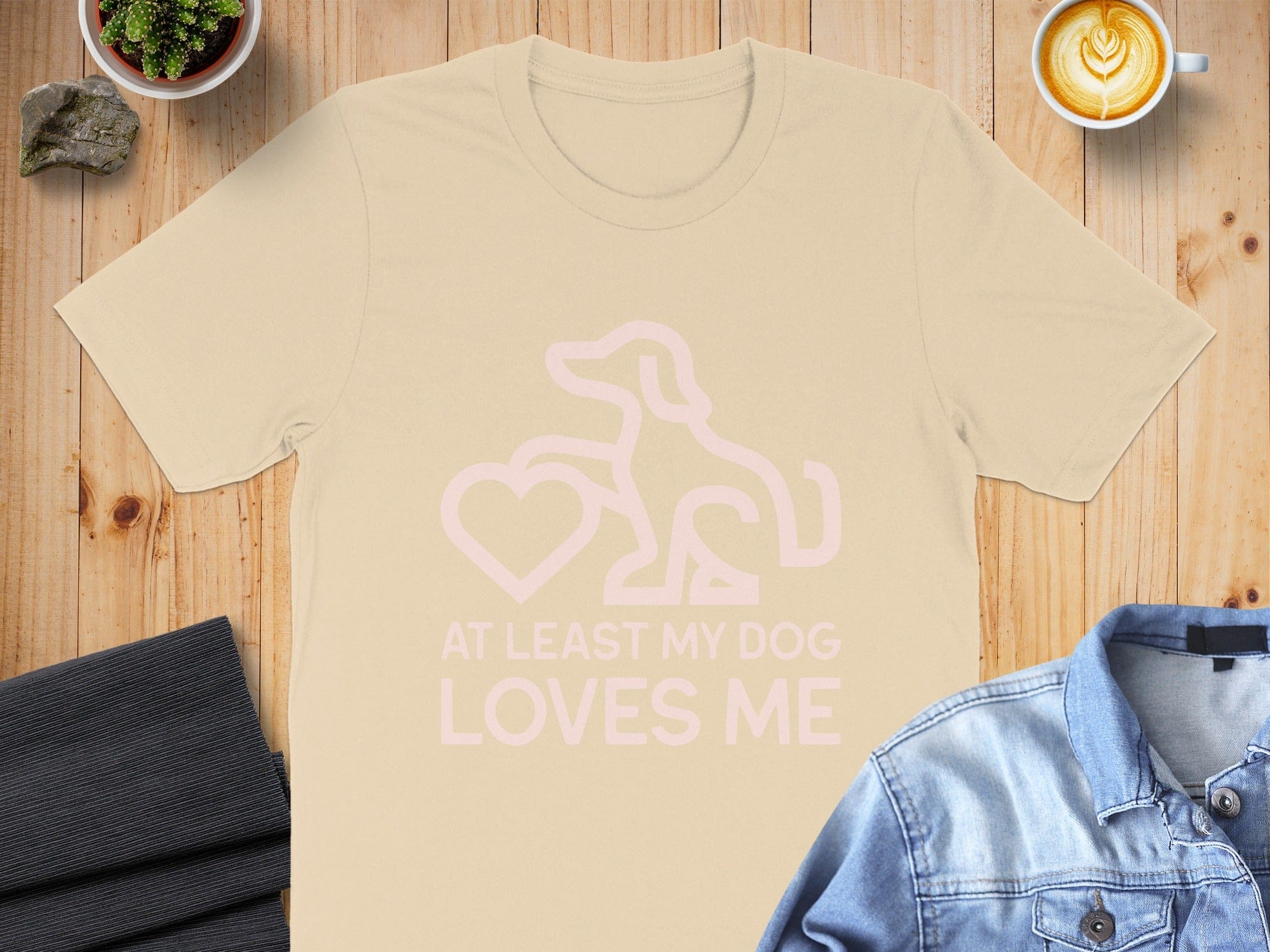 At Least My Dog Loves Me Graphic T-Shirt