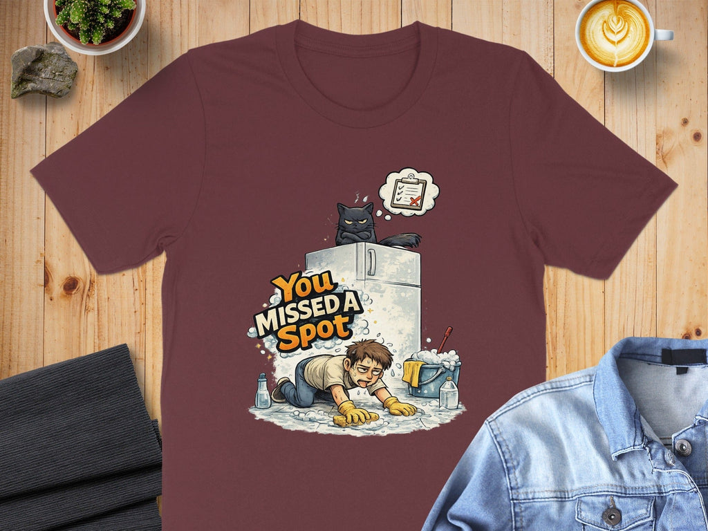 You Missed A Spot Funny Cat and Cleaning T-shirt