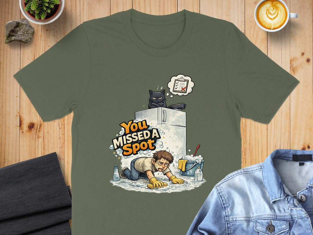 You Missed A Spot Hilarious Cleaning Themed Shirt