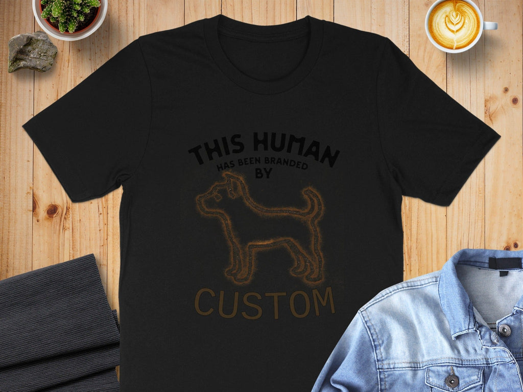 This Human Has Been Branded By Custom T-shirt