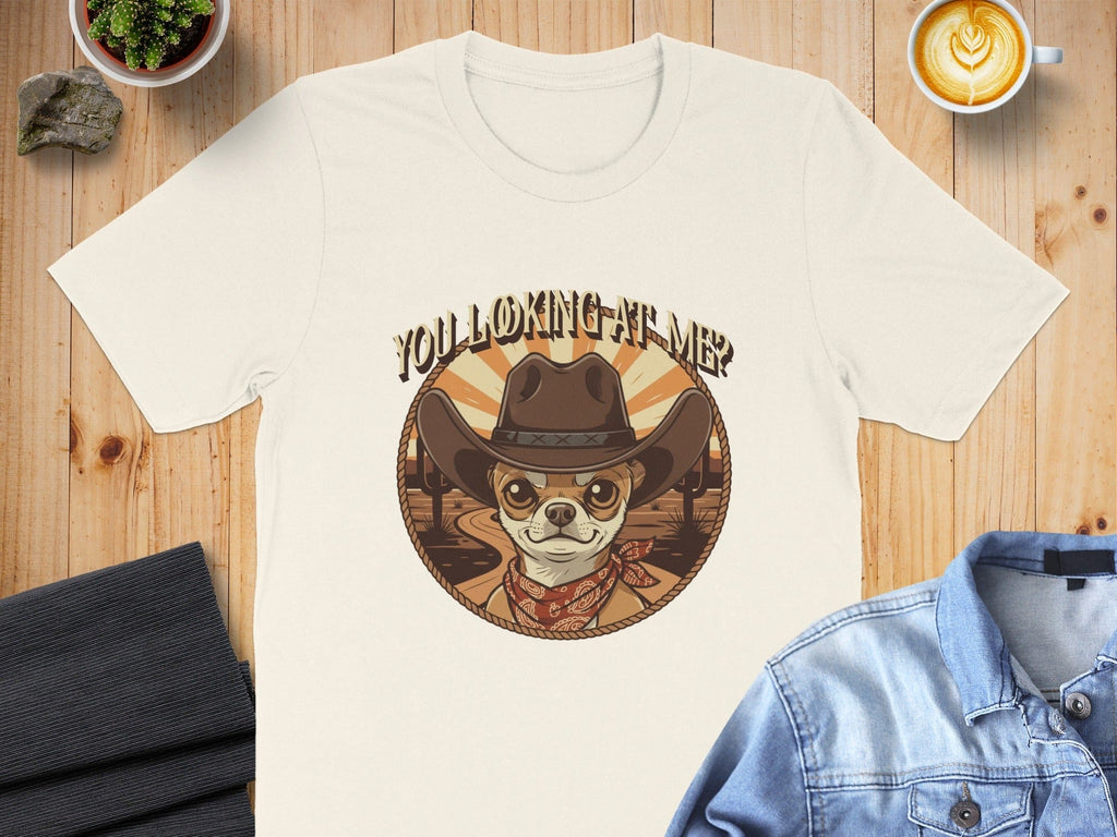 You Looking At Me Cowboy Chihuahua T-shirt