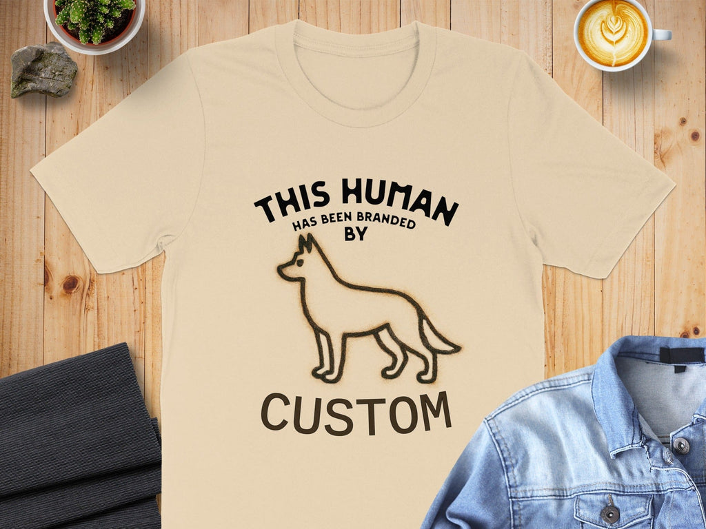 This Human Has Been Branded by Custom T-Shirt