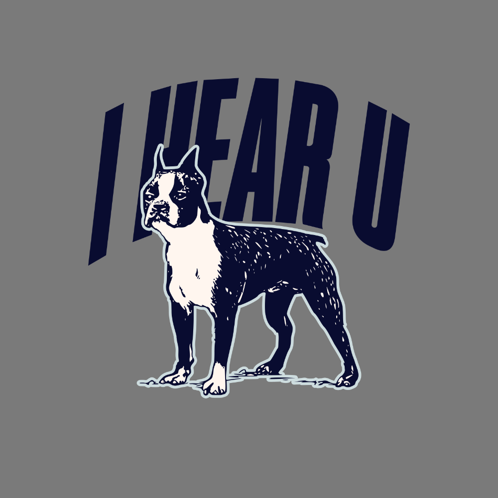 I HEAR U Graphic With Dog Standing Illustration Art