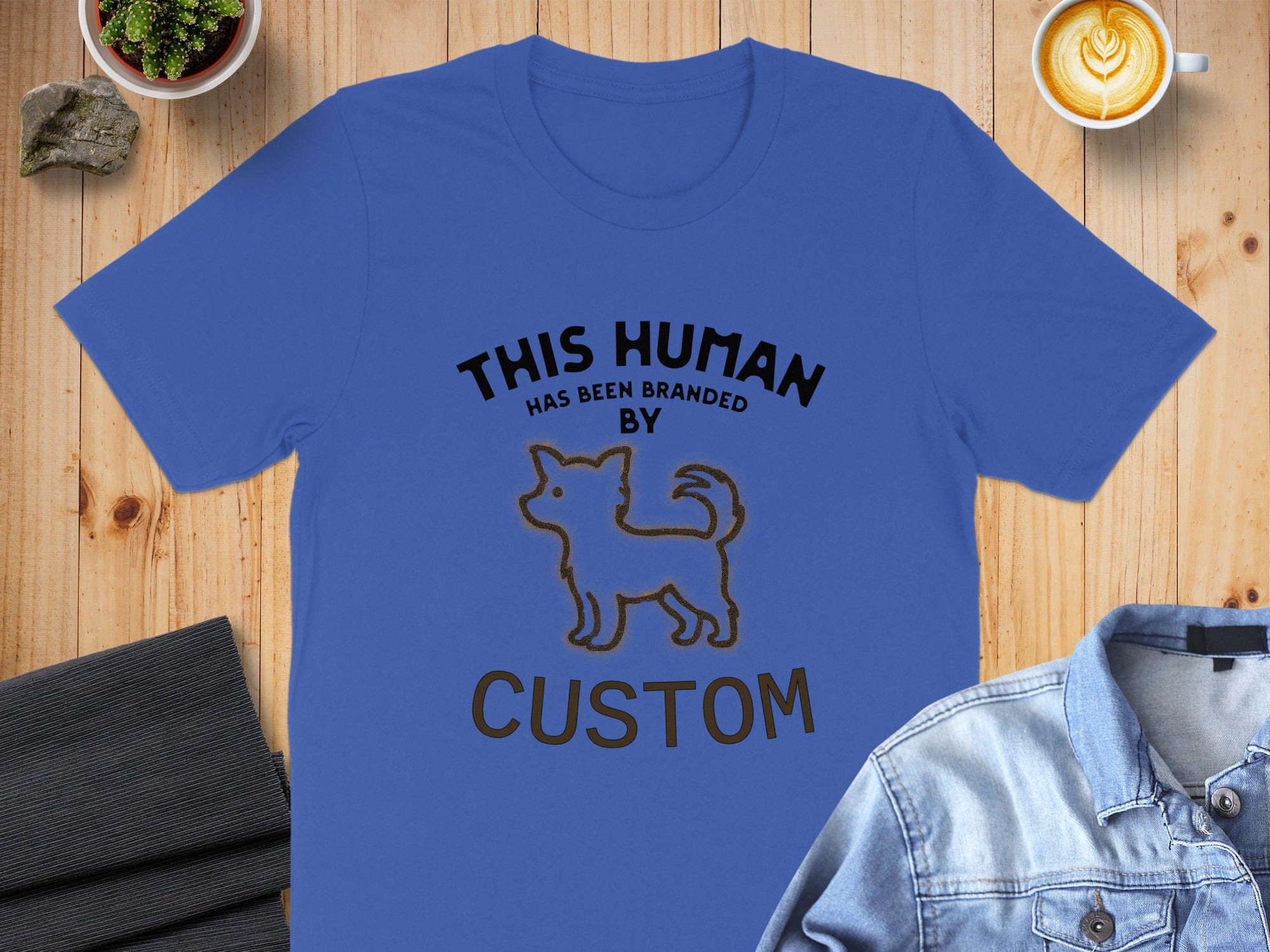 This Human Has Been Branded by Custom T-shirt