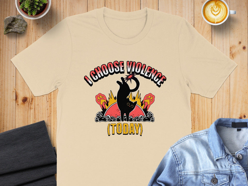 I Choose Violence Today Funny Graphic T-shirt