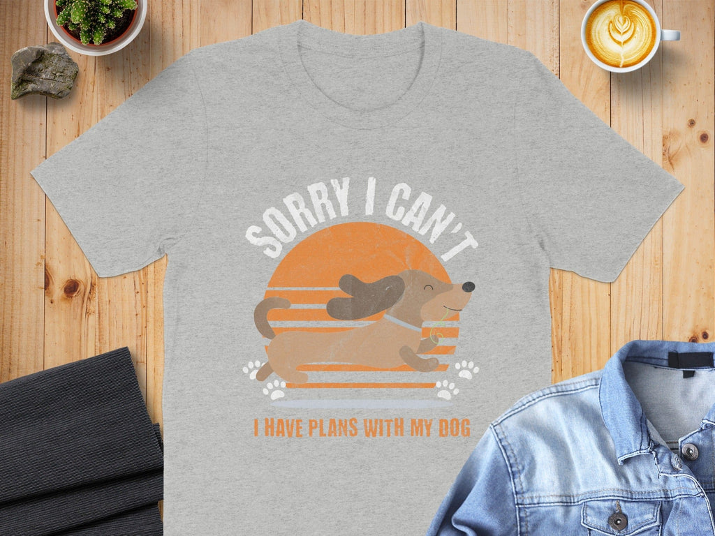 Sorry I Can't I Have Plans With My Dog T-shirt