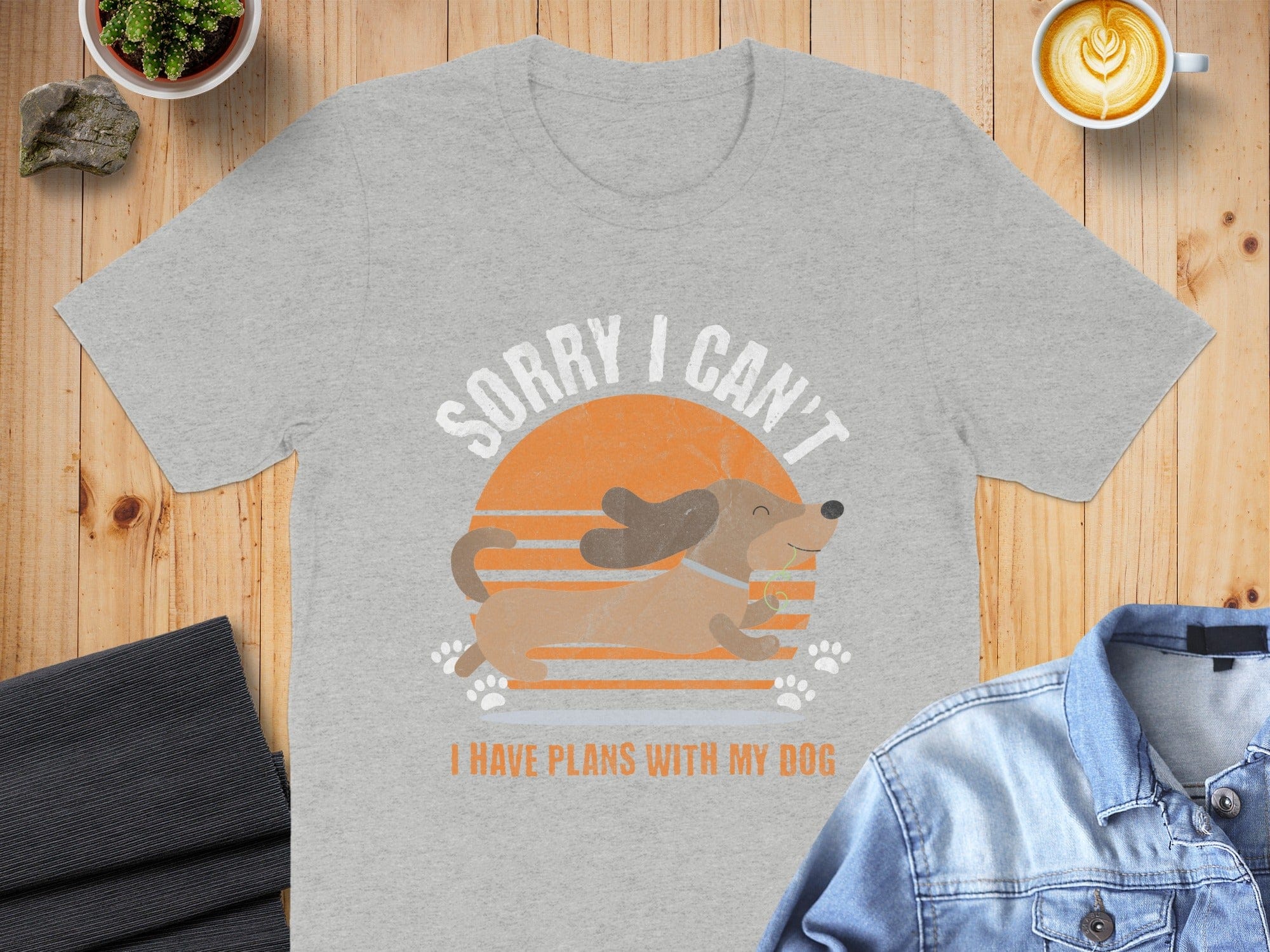 Sorry I Can't I Have Plans With My Dog T-shirt