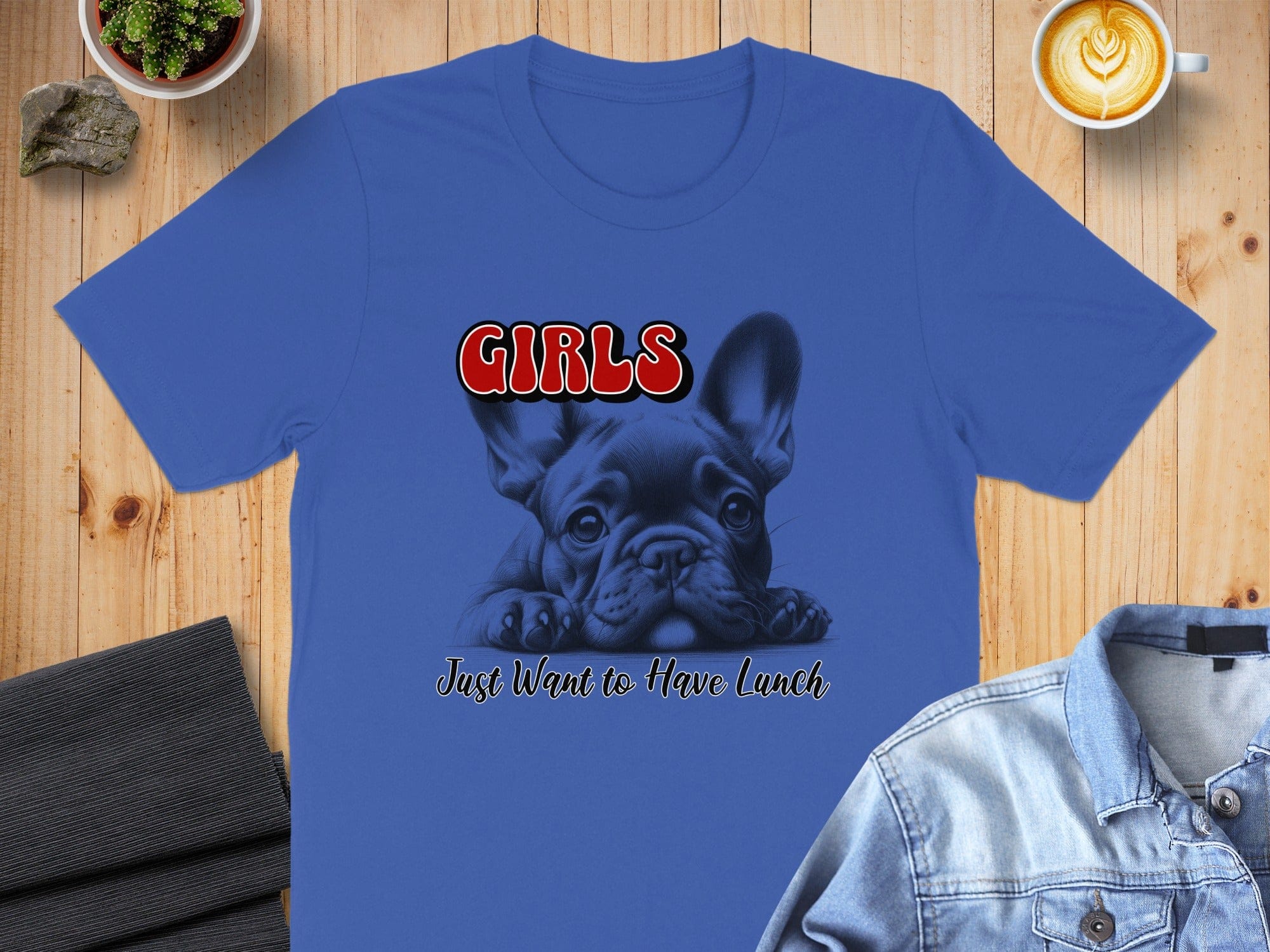 Girls Just Want to Have Lunch Dog Graphic Tee
