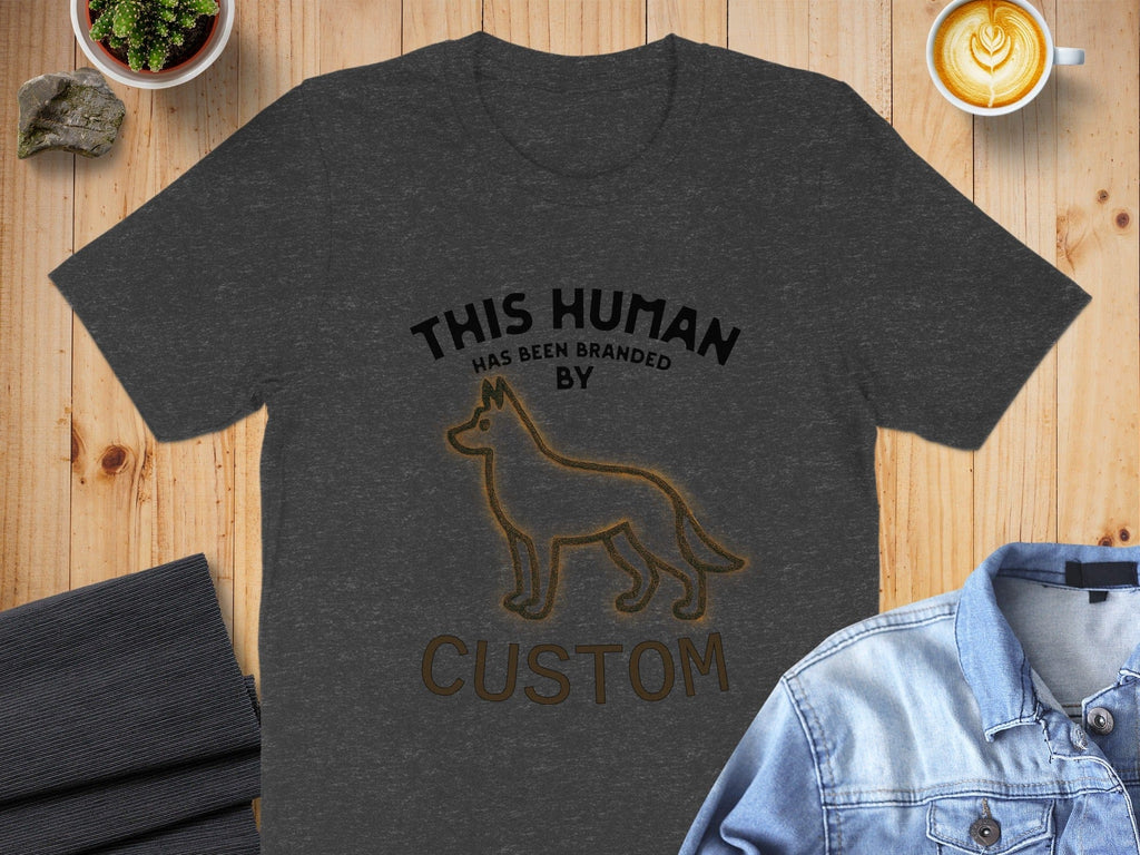 This Human Has Been Branded by Custom T-shirt