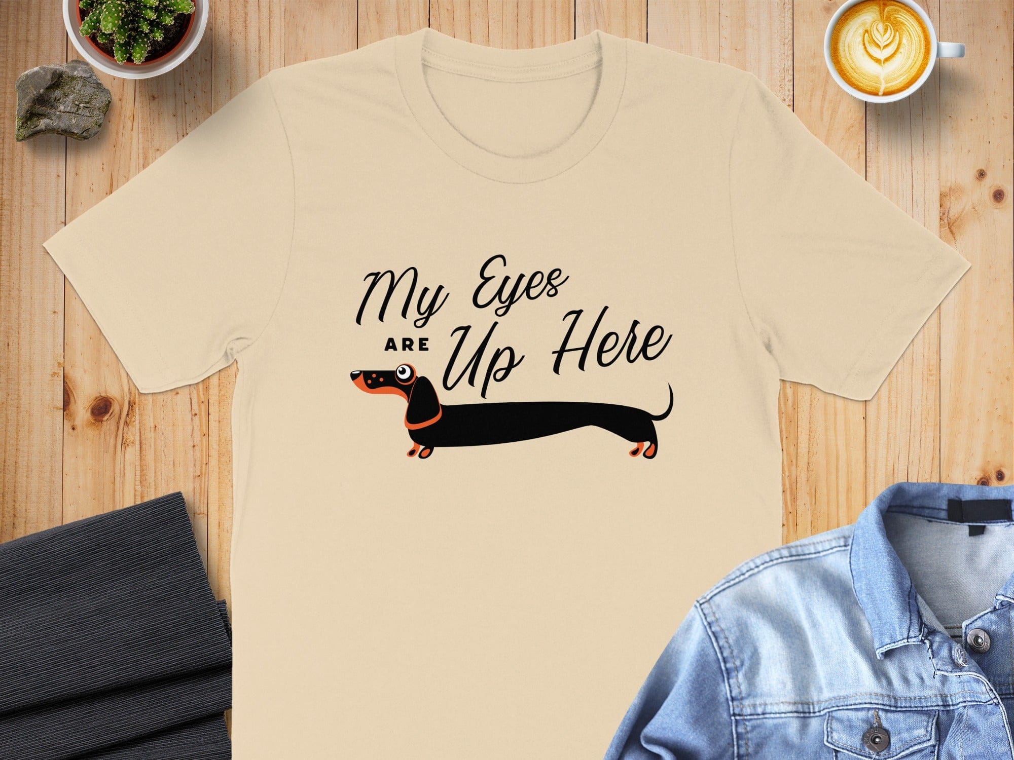My Eyes Are Up Here Dachshund Graphic Tshirt