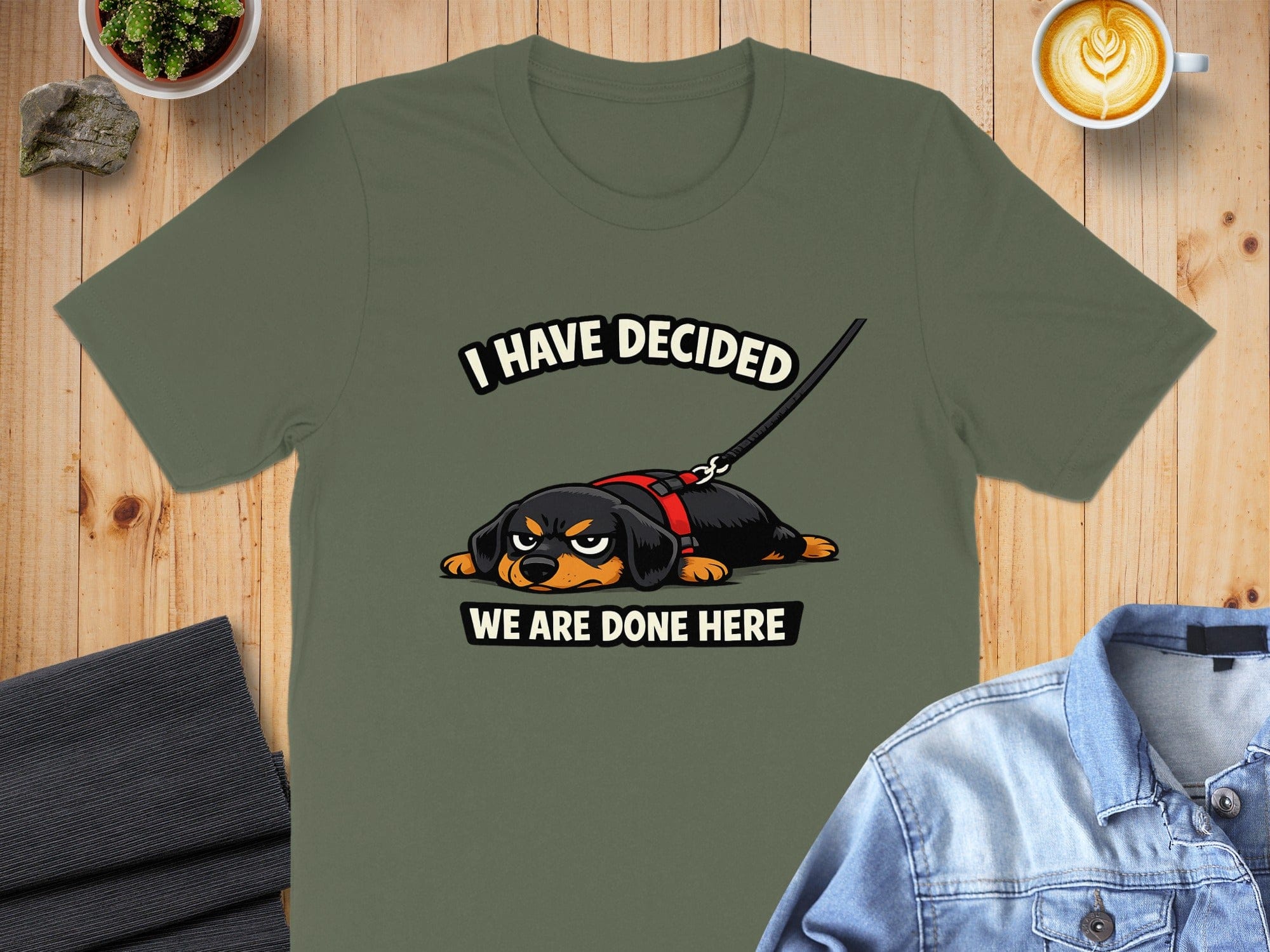 I Have Decided We Are Done Here Funny Dog Graphic Shirt