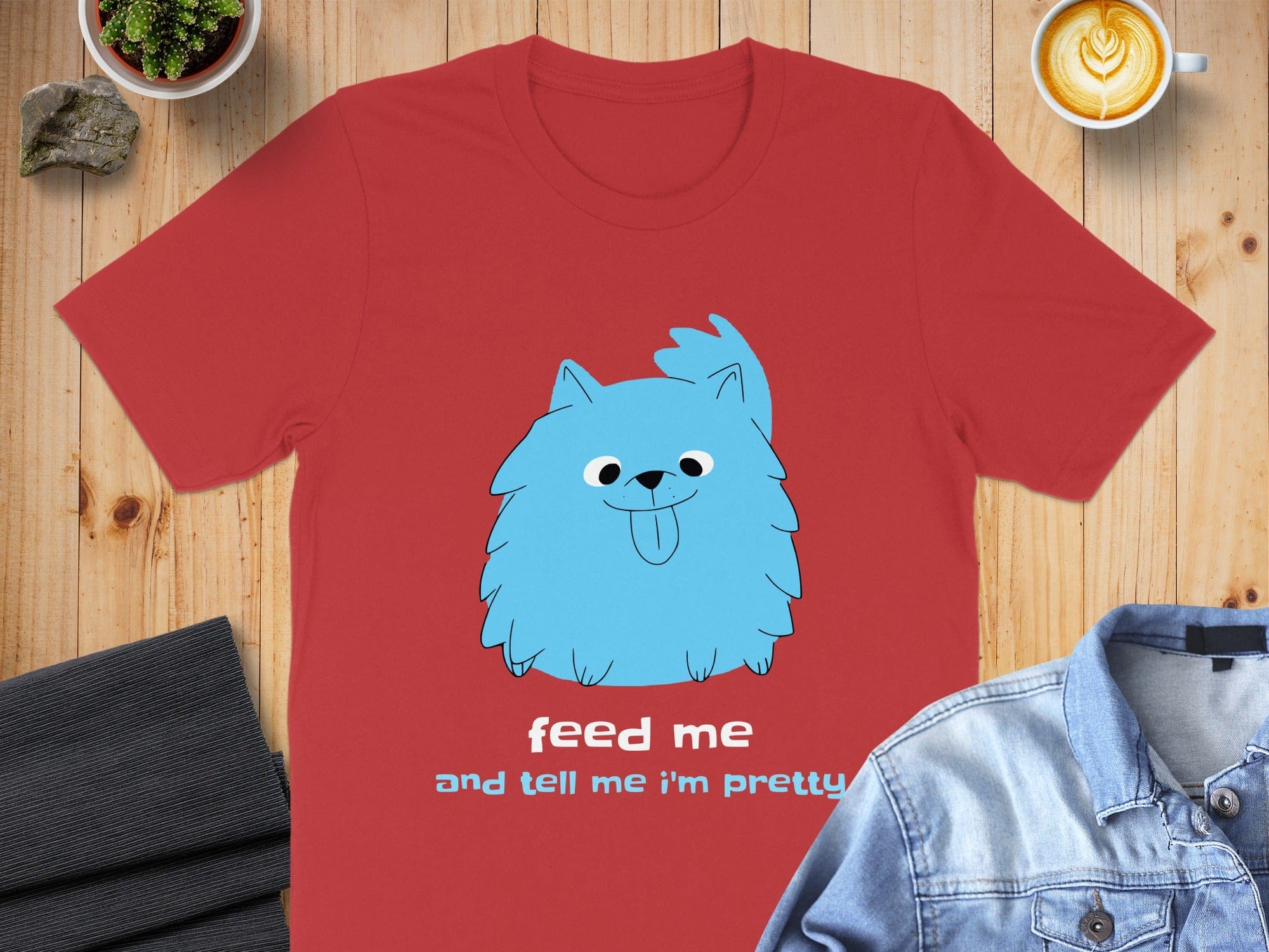 Feed Me And Tell Me I'm Pretty T-Shirt