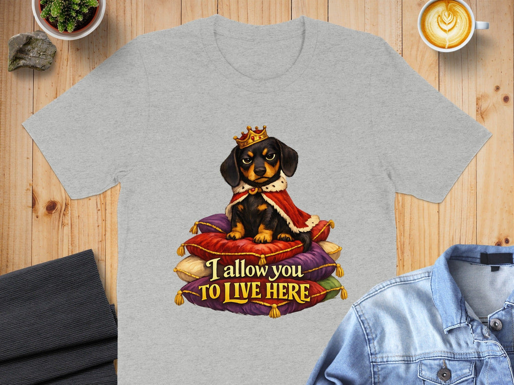 Cute Dog in Crown I Allow You to Live Here T-Shirt