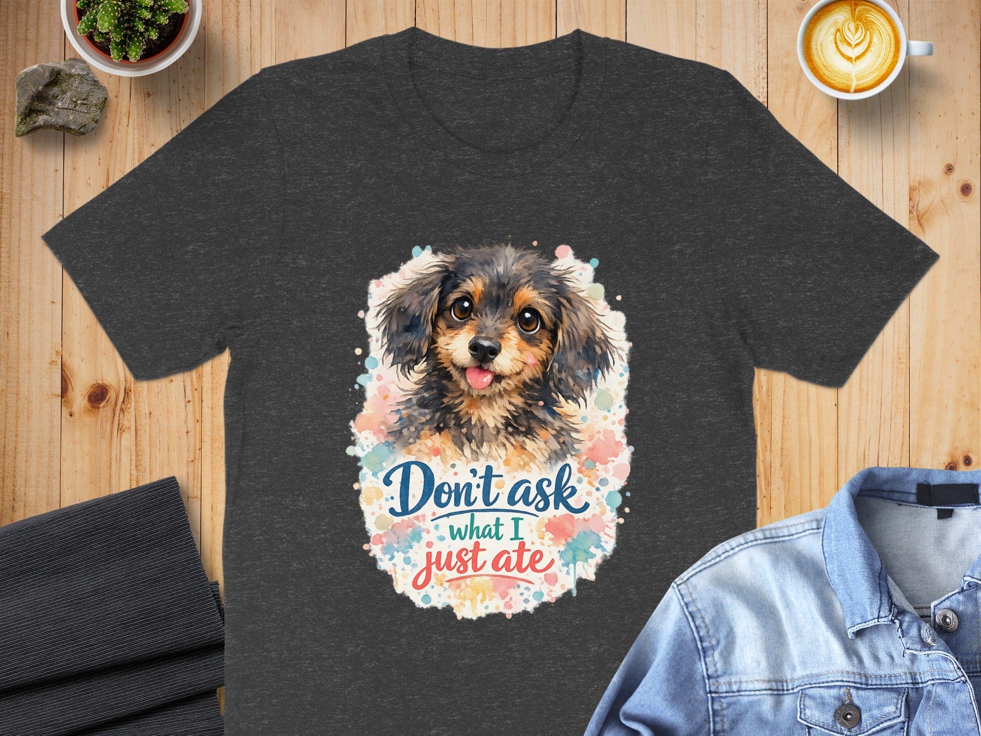 Dog Design Don't Ask What I Just Ate T-shirt