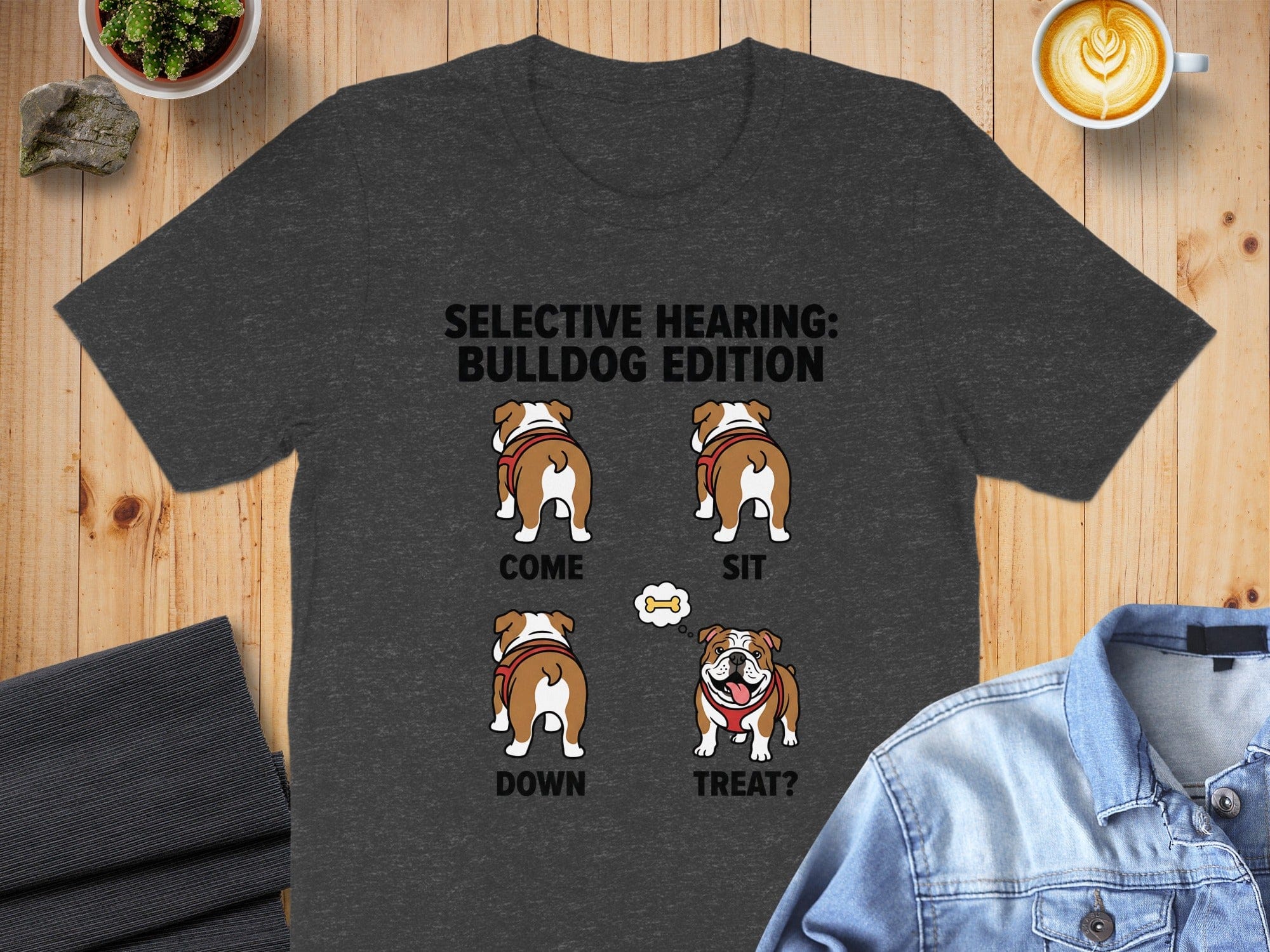 Selective Hearing Bulldog Edition Funny Dog Shirt