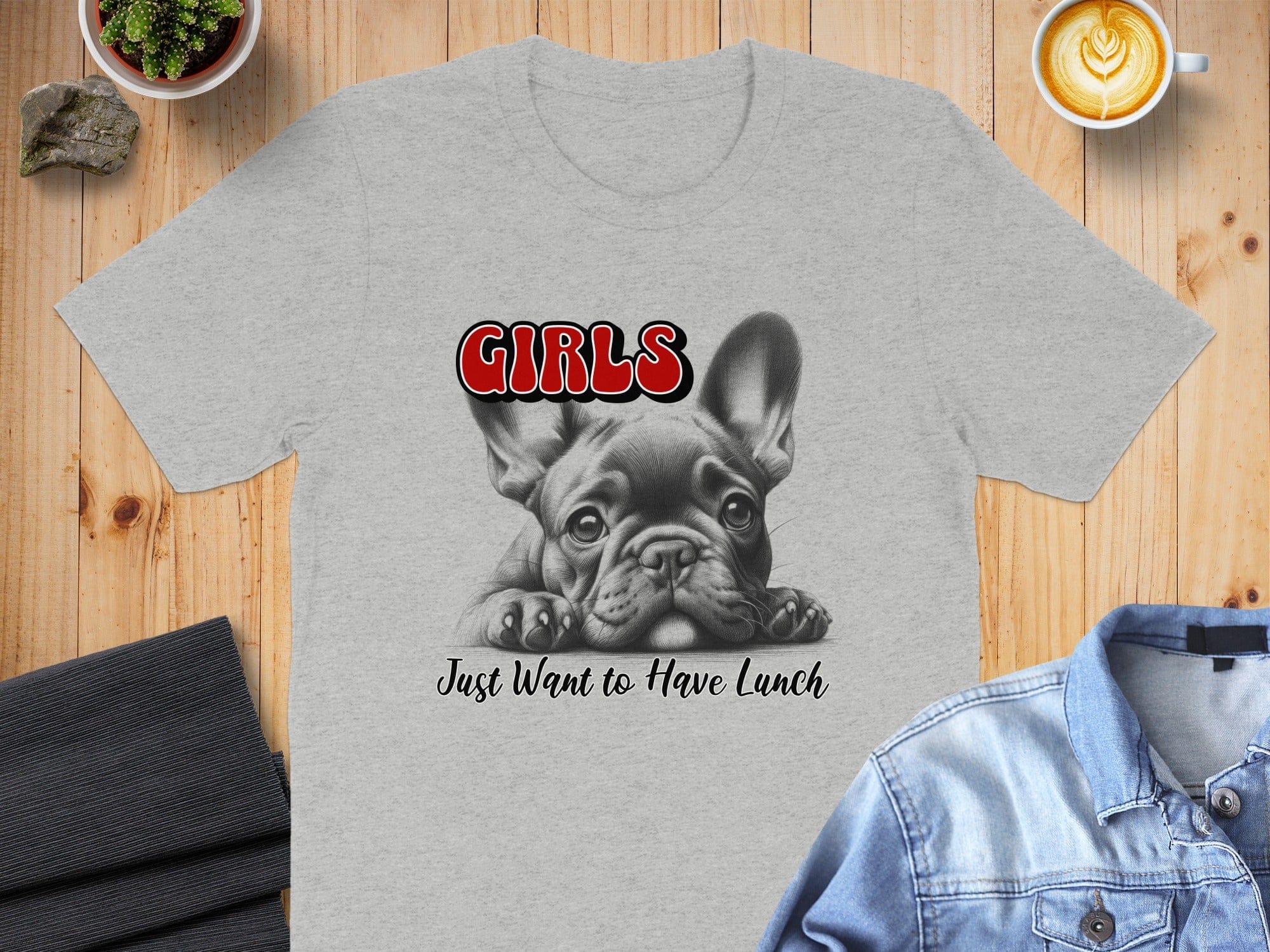 Adorable French Bulldog Girls Just Want to Have Lunch Shirt