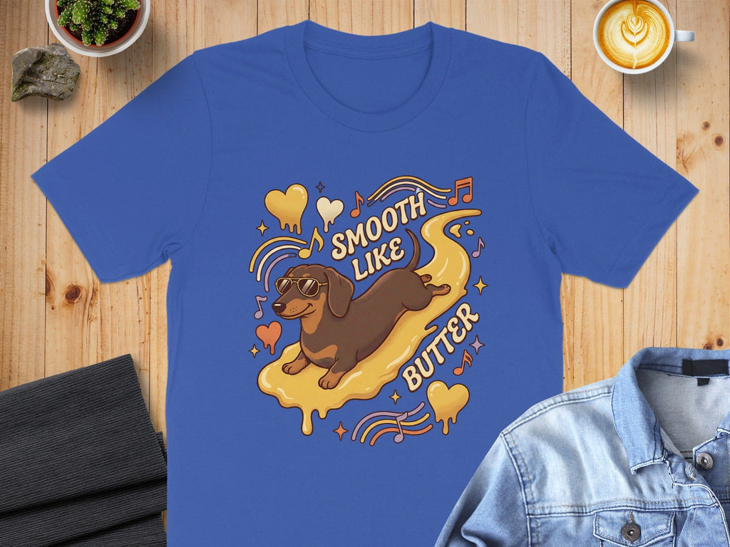 Smooth Like Butter Dachshund Themed T-Shirt