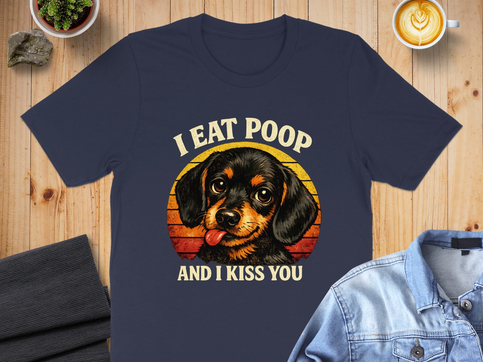 Funny I Eat Poop and I Kiss You Dog Lover T-Shirt