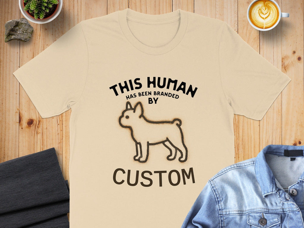 This Human Has Been Branded By Custom Print T-Shirt