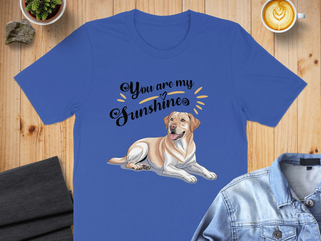 You Are My Sunshine Labrador Retriever T-shirt
