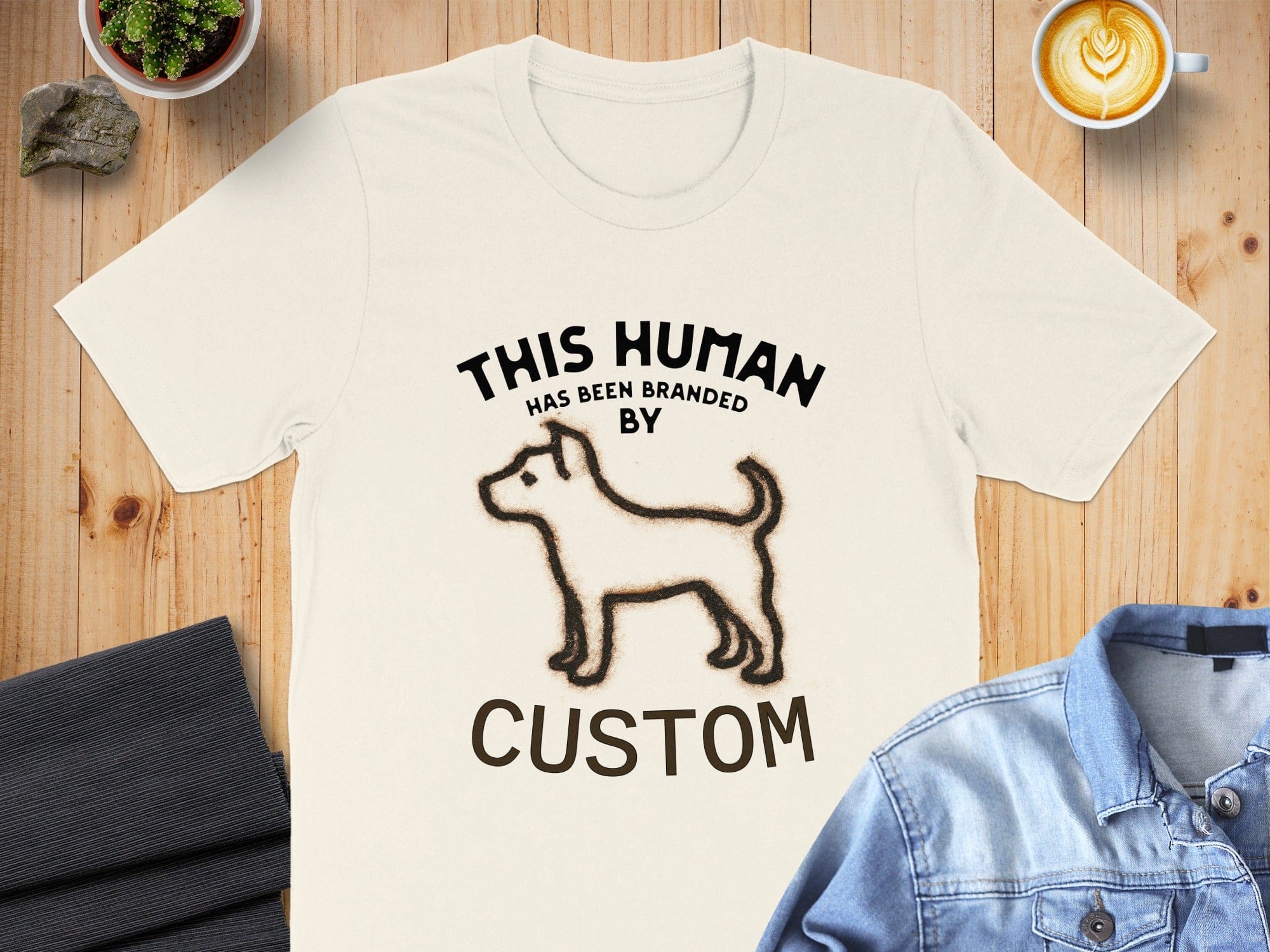 This Human Has Been Branded By Custom T-Shirt