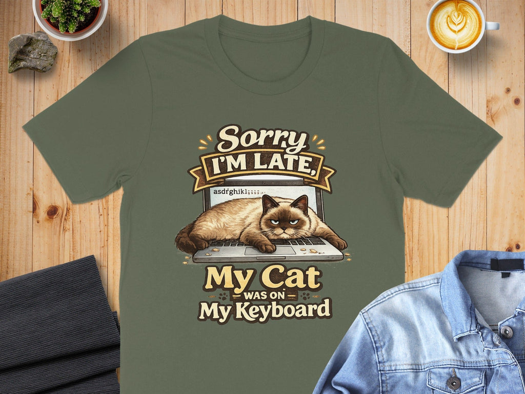 Sorry I'm Late My Cat Was On My Keyboard T-shirt